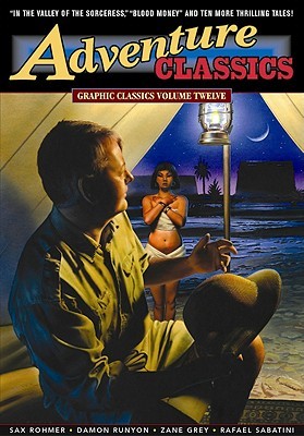 Graphic Classics, Volume 12: Adventure Classics (Paperback)