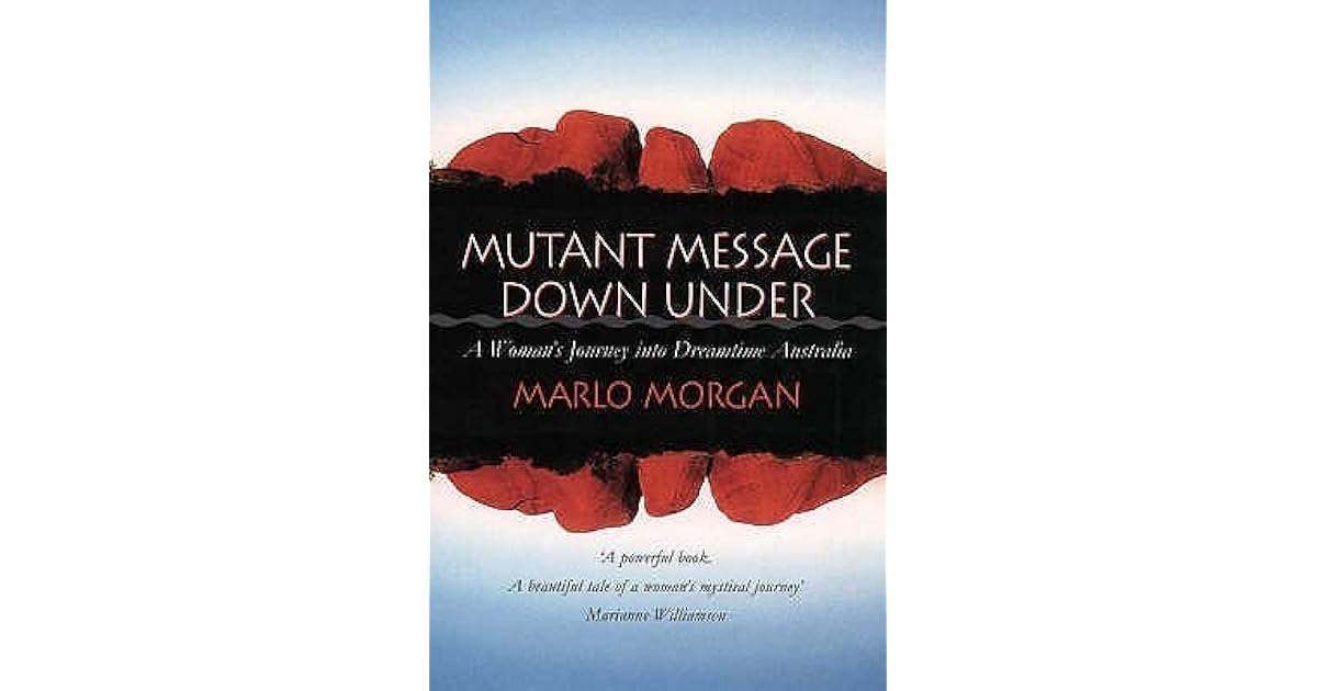 Mutant Message Down Under by Marlo