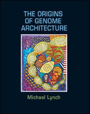 The Origins of Genome Architecture (Hardcover)