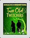 Two Old Twitchers...
