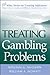 Treating Gambling Problems (Wiley Treating Addictions series)