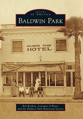 Baldwin Park (Images of America: California)