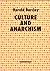 Culture And Anarchism by Harold Barclay