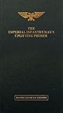 The Imperial Infantryman's Uplifting Primer: The Damocies Gulf Edition (Warhammer 40,000)