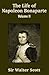 The Life of Napoleon Bonaparte (Volume 1 of 2)