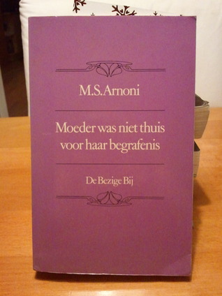 Moeder was niet thuis voor haar begrafenis