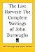 The Last Harvest by John Burroughs