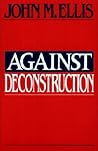 Against Deconstruction