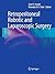 Retroperitoneal Robotic and Laparoscopic Surgery by Jean V. Joseph
