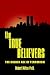 the TRUE BELIEVERS: THE GOLDEN AGE OF TERRORISM
