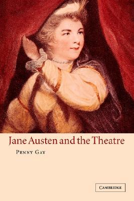Jane Austen and the Theatre (Paperback)
