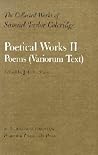 The Collected Works of Samuel Taylor Coleridge: Vol. 16. Poetical Works: Part 2. Poems (Variorum Text). 2 VOLUME SET