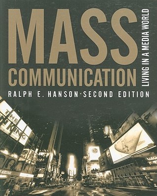Mass Communication: Living In A Media World, 2nd Edition (Paperback)