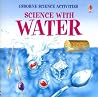 Science With Water (Science Activities) Science With Water (Science Activities)