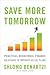 Save More Tomorrow: Practical Behavioral Finance Solutions to Improve 401(k) Plans