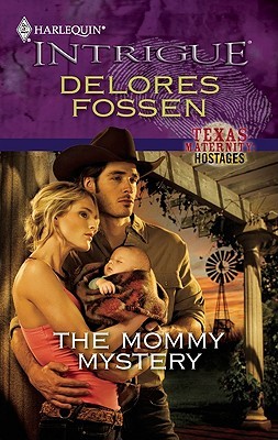 The Mommy Mystery (Texas Maternity Hostages #3)