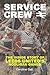 Service Crew: The Inside Story of Leeds United's Hooligan Gangs