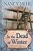 In the Dead of Winter by Nancy Mehl