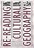 Re-reading Cultural Geography by Kenneth E. Foote