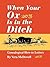 When Your Ox Is in the Ditch: Genealogical How-To Letters (Oklahoma Western Biographies)