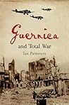 Guernica and Total War (Profiles in History)
