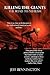 Killing the Giants: The Road to Nihilism ***No Longer in Print***