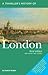 A Traveller's History of London by Richard L. Tames A Traveller's History of London by Richard L. Tames