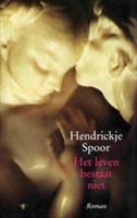 Het leven bestaat niet