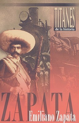 Emiliano Zapata (Spanish Edition)