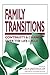 Family Transitions: Continuity and Change Over the Life Cycle (The Guilford Family Therapy Series)