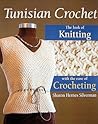 Tunisian Crochet by Sharon Hernes Silverman