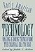 Early American Technology: Making and Doing Things From the Colonial Era to 1850 (Institute of Early American History and Culture)