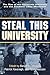 Steal This University by Benjamin Heber Johnson