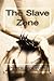 The Slave Zone