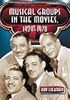 Musical Groups in the Movies, 1929-1970