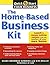 The Home-Based Business Kit: From Hobby to Profit (Quick Start Your Business)