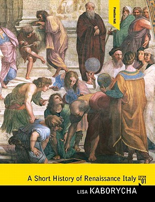 A Short History of Renaissance Italy (Paperback)