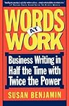 Words At Work: Business Writing In Half The Time With Twice The Power