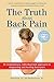 The Truth About Back Pain: ...