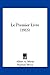 Le Premier Livre (1915) by Albert A. Meras