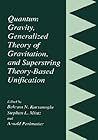 Quantum Gravity, Generalized Theory of Gravitation and Superstring Theory-Based Unification
