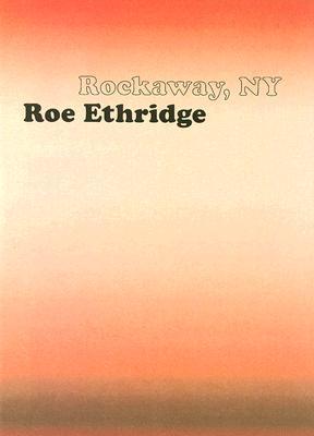 Roe Ethridge: Rockaway, New York (Hardcover)