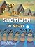 Snowmen at Night by Caralyn Buehner