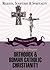 Orthodox & Roman Catholic Christianity by Jean Porter