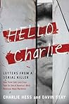 Hello Charlie: Letters from a Serial Killer