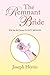 The Remnant Bride: Will You...