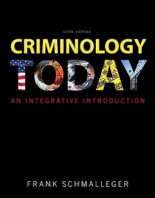 Criminology Today: An Integrative Introduction (Hardcover)