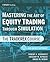 Mastering the Art of Equity Trading Through Simulation, + Web-Based Software: The TraderEx Course (Wiley Trading)