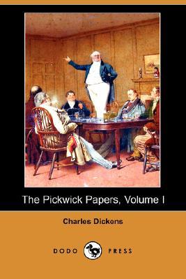 The Pickwick Papers, Volume I (Paperback)