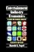 Entertainment Industry Econ...